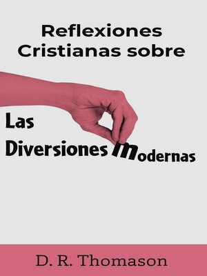 cover image of Reflexiones Cristianas sobre las Diversiones Modernas